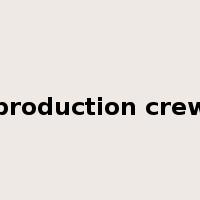 production crew是什么意思
