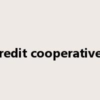 credit cooperatives是什么意思