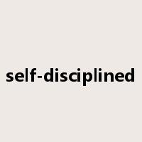 self-disciplined是什么意思