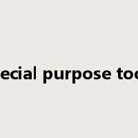 special purpose tools是什么意思