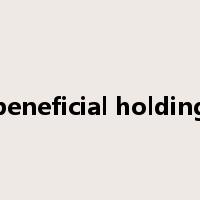 beneficial holding是什么意思