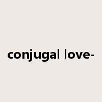 conjugal love-是什么意思