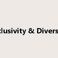 Inclusivity & Diversity是什么意思