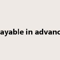 payable in advance是什么意思