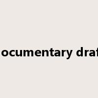 documentary draft是什么意思