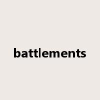 battlements是什么意思