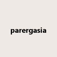 parergasia是什么意思