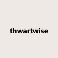 thwartwise是什么意思