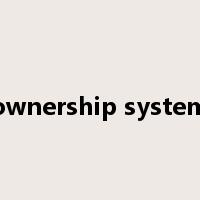 ownership system是什么意思