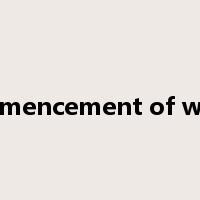 commencement of works是什么意思
