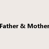 Father & Mother是什么意思
