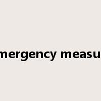 emergency measure是什么意思