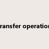 transfer operation是什么意思