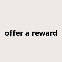 offer a reward是什么意思