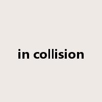 in collision是什么意思