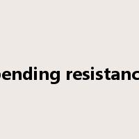 bending resistance是什么意思