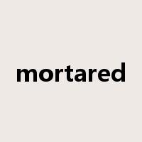 mortared是什么意思