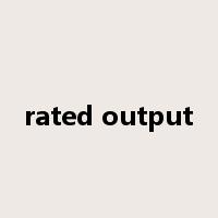 rated output是什么意思