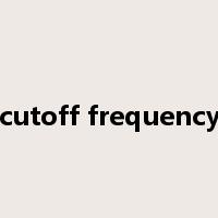 cutoff frequency是什么意思