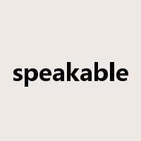 speakable是什么意思