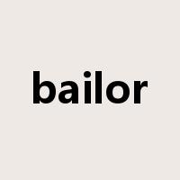 bailor是什么意思