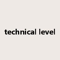 technical level是什么意思