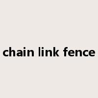 chain link fence是什么意思