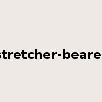 stretcher-bearer是什么意思