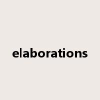 elaborations是什么意思