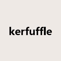 kerfuffle是什么意思