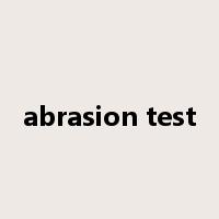 abrasion test是什么意思