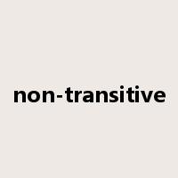 non-transitive是什么意思