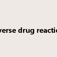adverse drug reactions是什么意思
