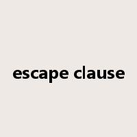 escape clause是什么意思