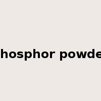 phosphor powder是什么意思
