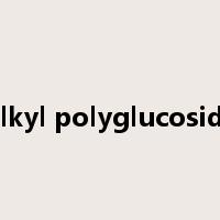 Alkyl polyglucoside是什么意思