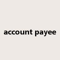 account payee是什么意思