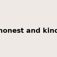 honest and kind是什么意思