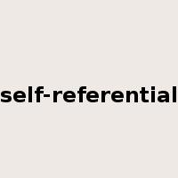 self-referential是什么意思