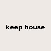 keep house是什么意思