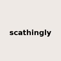 scathingly是什么意思