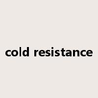 cold resistance是什么意思