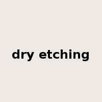 dry etching是什么意思