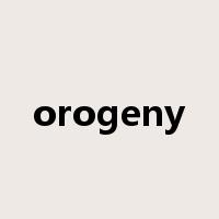 orogeny是什么意思