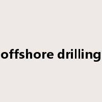 offshore drilling是什么意思