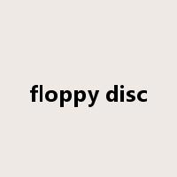 floppy disc是什么意思