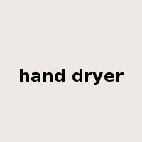 hand dryer是什么意思