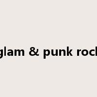 glam & punk rock是什么意思