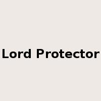 Lord Protector是什么意思