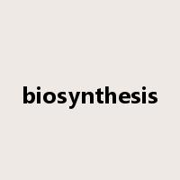 biosynthesis是什么意思
